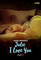 Julie I Love You – Part 2 (2024) HDRip Hindi Jugnu Originals Web Series Watch Online Free