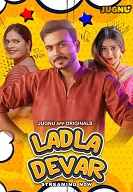 Ladla Dever – Part 1 (2024) HDRip Hindi Jugnu Originals Web Series Watch Online Free