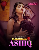 Manchala Aashiq – Part 1 (2024) HDRip Hindi Moovi Originals Web Series Watch Online Free