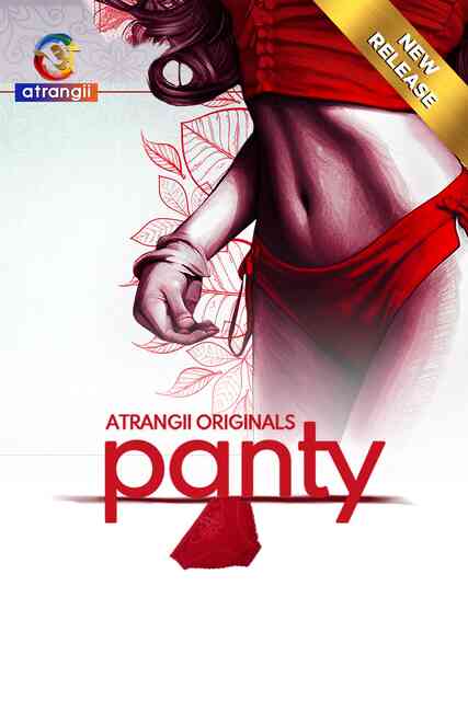 panty – Part 1 (2024) HDRip Hindi Atrangii Originals Web Series Watch Online Free